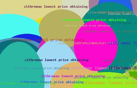 ZITHROMAX LOWEST PRICE OBTAINING